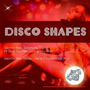 Download track I'll Give You Pleasure (Disco Mix) Gavril'sSolomons Disco
