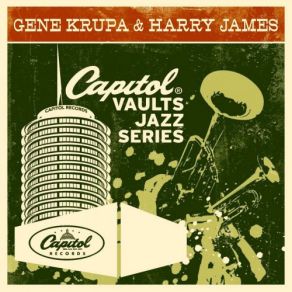 Download track Do You Know What It Means To Miss New Orleans (1999 - Remaster) Gene Krupa, Harry James And His OrchestraHarry James