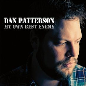 Download track Won't Say I'm Sorry Dan Patterson