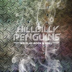 Download track I'll Be Allright Without You The Hillbilly Penguins