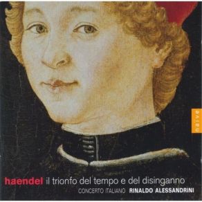 Download track 1. Il Trionfo Del Tempo E Del Disinganno HWV 46a Oratorio In Due Parti. Libretto Di Benedetto Pamphilj - PARTE PRIMA. Sonata Allegro - Adagio - Allegro Georg Friedrich Händel