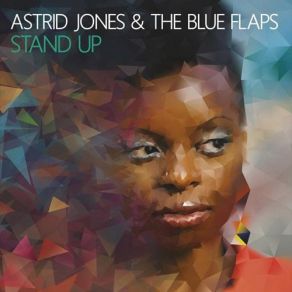 Download track Something Else Astrid Jones & The Blue Flaps