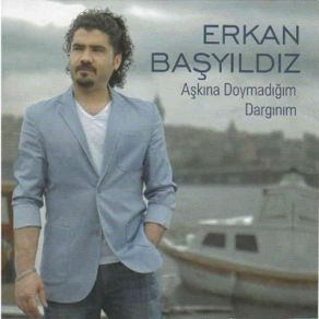 Download track Dargınım Erkan Başyıldız