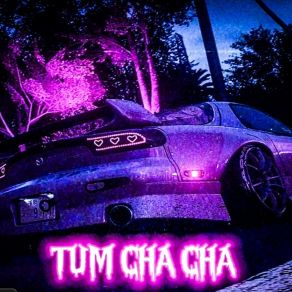Download track Tum Cha Cha (Sped Up) LEV1XPLAYA