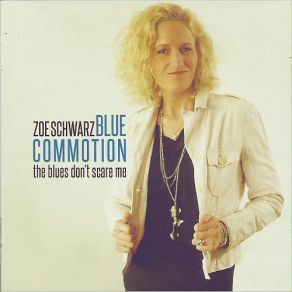 Download track Say It Isn't So Zoe Schwarz Blue Commotion