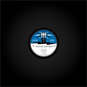 Download track Used To Be A Cop (Side1) Drive - By Truckers