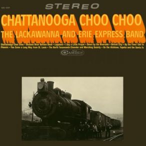 Download track On The Atchison, Topeka And The Santa Fe The Lackawanna, Erie Express Band