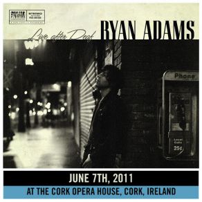 Download track Crossed-Out Name (Live In Cork) Ryan Adams