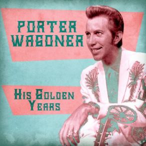 Download track I'm Stepping Out Tonight (Remastered) Porter Wagoner