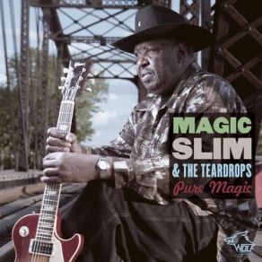 Download track See What You're Doin' To Me Magic Slim, The Teardrops