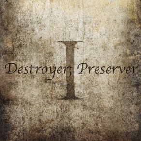 Download track Persistence Of Time Destroyer Preserver