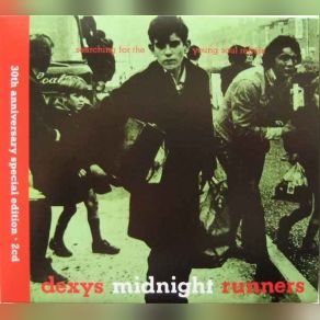 Download track I Couldn't Help It If I Tried (Manchester Square Demo) Dexy's Midnight Runners