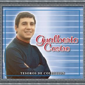 Download track Te Felicito Gualberto Castro