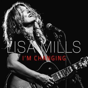 Download track I'm Changing Lisa Mills