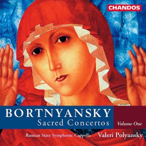 Download track Sacred Concerto No. 5 - II D. Bortnyansky, Valery Polyansky, The Russian State Symphony Cappella