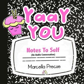 Download track Assuring (Notes To Self) Marcella PreciseNotes To Self