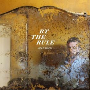 Download track Get What You Give Mick Flannery