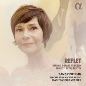 Download track Duparc: L'invitation Au Voyage Sandrine Piau, Jean-François Verdier, Orchestre Victor Hugo