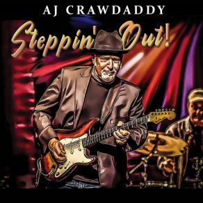 Download track My Back Scratcher AJ Crawdaddy BandJim Dewrance