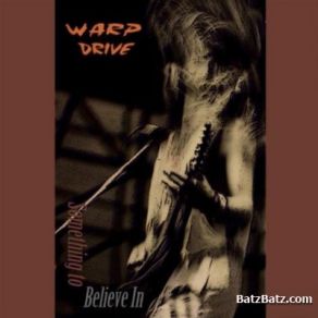 Download track Something To Believe In Warp Drive