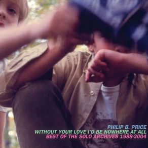 Download track I'm Not Finished Yet (1991) Philip B. Price