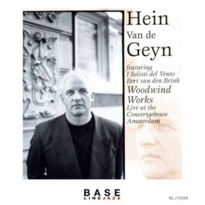 Download track A Reason To Fly (Live) Hein Van De Geyn, I Solisti Del Vento, Bert Van Den Brink