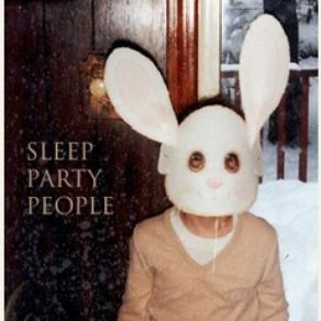 Download track I'm Not Human At All Sleep Party People