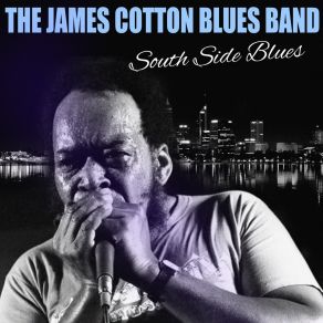 Download track You Know It Ain't Right James Cotton