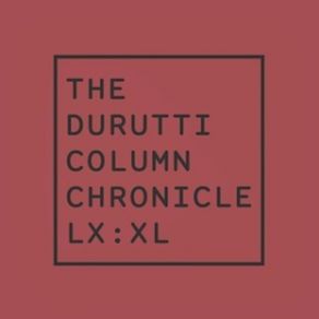 Download track Follow The Durutti Column