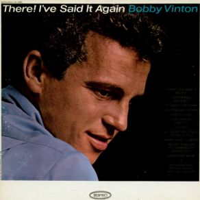 Download track There! I've Said It Again Bobby Vinton