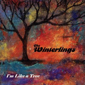 Download track I'm Like A Tree The Winterlings