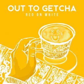Download track Out To Getcha Red On White