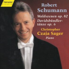 Download track Davidsbündlertänze, Op. 6: No. 3, Mit Humor Christopher Czaja Sager