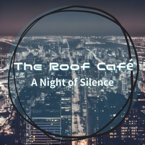 Download track The Color Of The Night The Roof Café