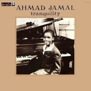 Download track Tranquility Ahmad Jamal