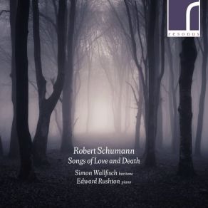 Download track Dichterliebe, Op. 48- I. Im Wunderschönen Monat Mai' Edward Rushton, Simon Wallfisch