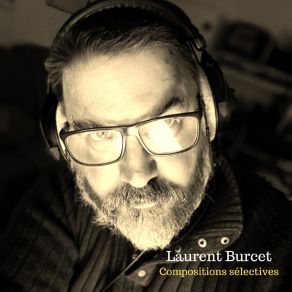 Download track Comme On A Dit Laurent Burcet