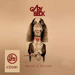Download track Bring A Friend Gary Beck