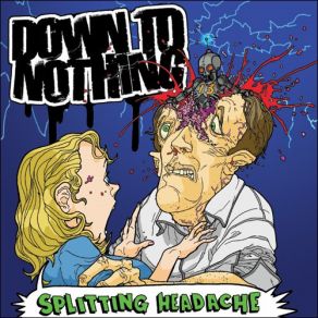 Download track I'M So Lucky Down To Nothing