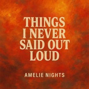 Download track You Never Knew What That Song Meant Amelie Nights