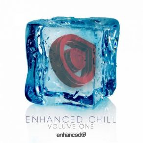 Download track Enhanced Chill - Volume One [Part Two - Lukas Termena'S Balearic Remixes] (Continuous Mix) Matt John