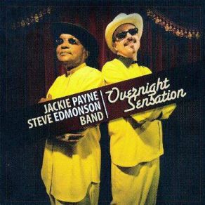 Download track Your Good Thing (Is About To Come To An End) Jackie Payne Steve Edmonson Band