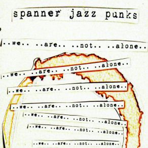 Download track Take Your Clothes Off When You Dance Spanner Jazz Punks