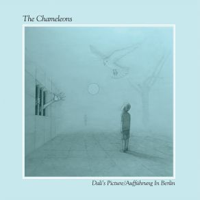 Download track Splitting In Two (Live In Berlin) The Chameleons