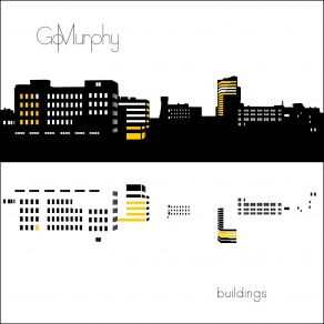 Download track Buildings Go Murphy