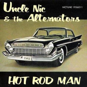 Download track Messin' Around The Alternators, Uncle Nic
