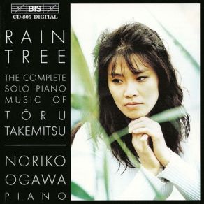Download track 11. Rain Tree Sketch II (1992) Toru Takemitsu