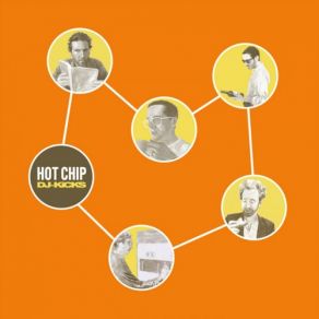Download track Hot Chip / My Piano [DJ-Kicks] Hot ChipDJ - KiCKS