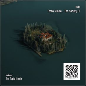 Download track The Society (Tim Taylor Remix) Fredo GuerreTim Taylor
