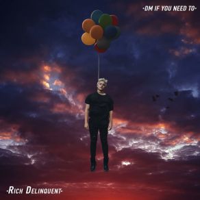 Download track This Sucks But I'll Get Over It... Or Not Rich Delinquent